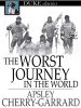 Book Cover for "The Worst Journey in the World"