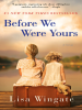 Book Cover for "Before We Were Yours"
