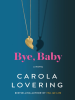 Book Cover for "Bye, Baby"