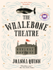 Book Cover for "The Whalebone Theatre"