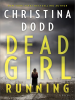 Book Cover for "Dead Girl Running"