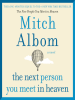 Book Cover for "The Next Person You Meet in Heaven"