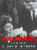 Book Cover for "Bobby and Jackie"