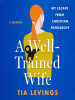 Book Cover for "A Well-Trained Wife"