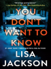 Book Cover for "You Don't Want to Know"