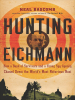Book Cover for "Hunting Eichmann"