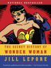 Book Cover for "The Secret History of Wonder Woman"