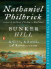 Book Cover for "Bunker Hill: A City, a Siege, a Revolution"