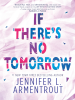 Book Cover for "If There's No Tomorrow"