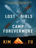 Book Cover for "The Lost Girls of Camp Forevermore"