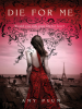 Book Cover for "Die for Me"