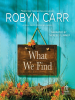 Book Cover for "What We Find"