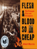 Book Cover for "Flesh and Blood So Cheap"