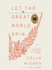 Book Cover for "Let the Great World Spin"