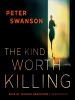 Book Cover for "The Kind Worth Killing"