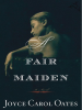 Book Cover for "A Fair Maiden"
