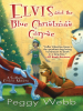 Book Cover for "Elvis and the Blue Christmas Corpse"