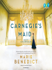 Book Cover for "Carnegie's Maid"