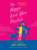 Book Cover for "The Happy Ever After Playlist"
