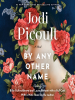 Book Cover for "By Any Other Name"