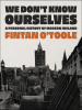 Book Cover for "We Don't Know Ourselves"
