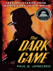 Book Cover for "The Dark Game"