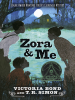 Book Cover for "Zora and Me"