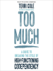 Book Cover for "Too Much"