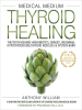 Book Cover for "Medical Medium Thyroid Healing"