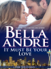 Book Cover for "It Must Be Your Love"