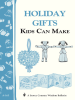 Book Cover for "Holiday Gifts Kids Can Make"