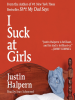 Book Cover for "I Suck at Girls"