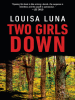Book Cover for "Two Girls Down"