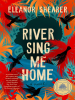 Book Cover for "River Sing Me Home"