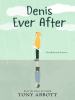 Book Cover for "Denis Ever After"