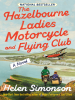 Book Cover for "The Hazelbourne Ladies Motorcycle and Flying Club"