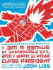 Book Cover for "I am a Genius of Unspeakable Evil and I Want to be Your Class"