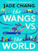 Book Cover for "The Wangs Vs. the World"