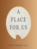 Book Cover for "A Place for Us"