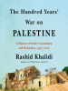 Book Cover for "The Hundred Years' War on Palestine"