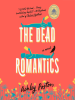 Book Cover for "The Dead Romantics"