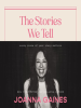 Book Cover for "The Stories We Tell"