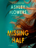 Book Cover for "The Missing Half"