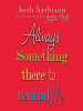 Book Cover for "Always Something There to Remind Me"