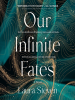 Book Cover for "Our Infinite Fates"
