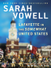 Book Cover for "Lafayette in the Somewhat United States"