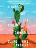 Book Cover for "I Love You but I've Chosen Darkness"
