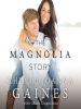 Book Cover for "The Magnolia Story"