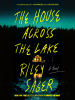 Book Cover for "The House Across the Lake"