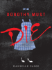 Book Cover for "Dorothy Must Die"